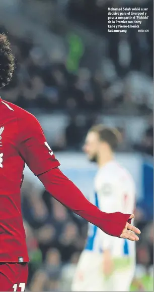  ?? FOTO: GYI ?? Mohamed Salah volvió a ser decisivo para el Liverpool y pasa a compartir el ‘Pichichi’ de la Premier con Harry Kane y Pierre-emerick Aubameyang