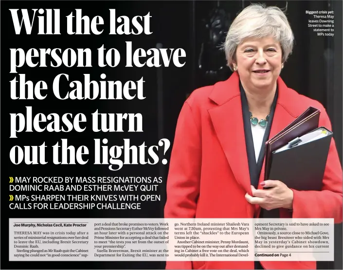  ??  ?? Biggest crisis yet:Theresa May leaves Downing Street to make a statement toMPs today