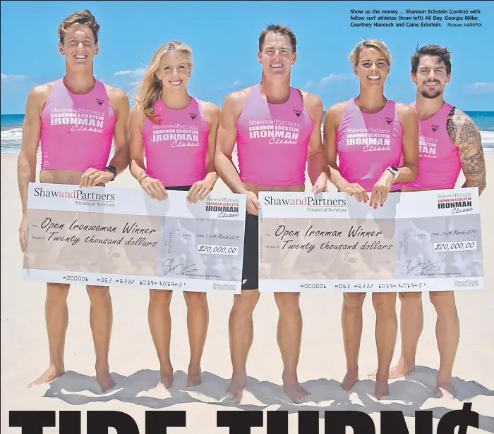  ?? Picture: HARVPIX ?? Show us the money ... Shannon Eckstein (centre) with fellow surf athletes (from left) Ali Day, Georgia Miller, Courtney Hancock and Caine Eckstein.