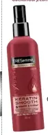  ??  ?? Tresemmé Expert Keratin Smooth Heat Protect Spray (£7.16, tresemme.com)