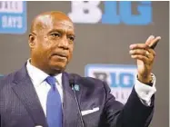  ?? DARRON CUMMINGS AP ?? Commission­er Kevin Warren says the Big Ten won’t expand just to expand, only if it adds value to conference.