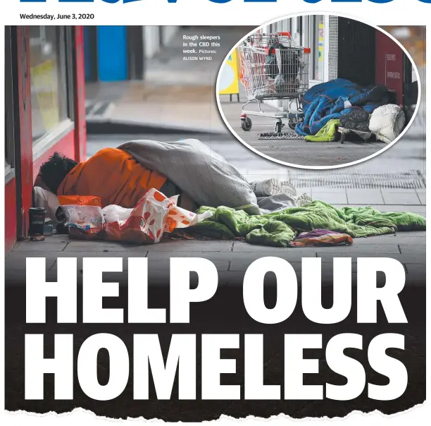  ?? Pictures: ALISON WYND ?? Rough sleepers in the CBD this week.