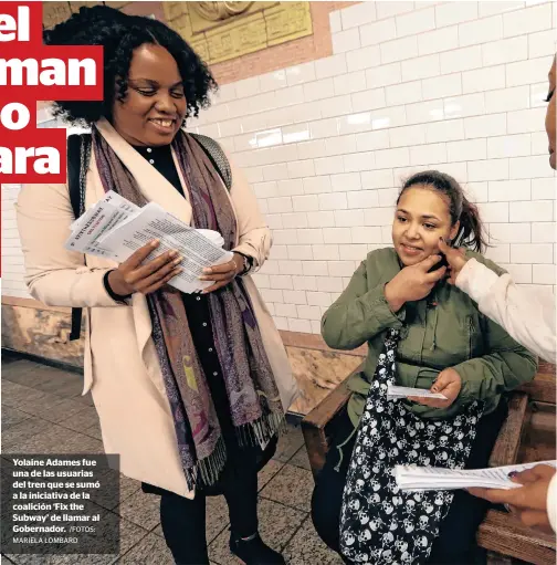  ?? /FOTOS: MARIELA LOMBARD ?? Yolaine Adames fue una de las usuarias del tren que se sumó a la iniciativa de la coalición ‘Fix the Subway’ de llamar al Gobernador.