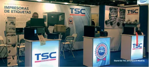  ??  ?? Stand de TSC en Empack Madrid.