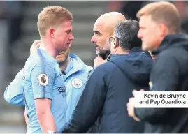  ??  ?? Kevin de Bruyne and Pep Guardiola