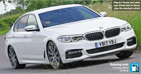  ??  ?? Plug-in 5 Series has same rear-driven feel as diesel, plus the steering is direct