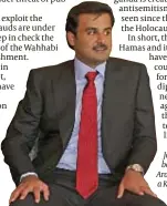  ??  ?? Emir of Qatar, who backs Hamas