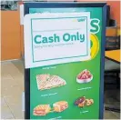  ??  ?? Te Puke Subway was unable to take electronic payments during last Friday's internet outage.