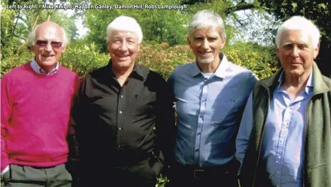  ??  ?? Left to Right – Mike Knight, Hayden Ganley, Damon Hill, Robs Lamplough