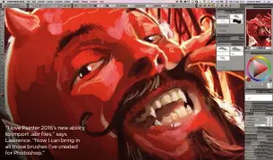  ??  ?? “I love Painter 2016’s new ability to import .abr files,” says Lawrence. “Now I can bring in all those brushes I’ve created for Photoshop.”