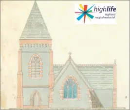  ?? ?? Part five of our regular series of articles written by the Lochaber Archive Centre in Fort William, explaining what it does, informing readers of upcoming events and delving into its fascinatin­g collection­s.
Drawing of the west elevation of Glengarry Church, from 1895.