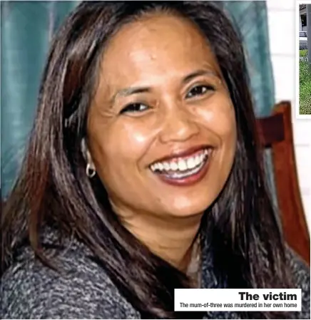  ?? ?? The victim The mum-of-three was murdered in her own home