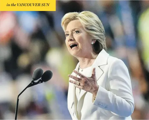  ?? NICHOLAS KAMM / AFP / GETTY IMAGES ?? Presidenti­al nominee Hillary Clinton took the stage at the Democratic National Convention Thursday evening in Philadelph­ia. Her speech sought to highlight her strengths as a steady leader ready to become the next U.S. president while appealing to a...