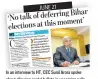  ?? In an interview to HT, CEC Sunil Arora spoke about allowing postal ballots in upcoming polls. ??