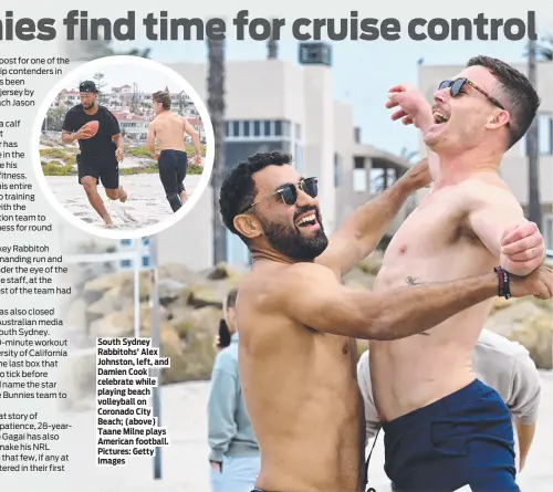  ?? ?? South Sydney Rabbitohs’ Alex Johnston, left, and Damien Cook celebrate while playing beach volleyball on Coronado City Beach; (above) Taane Milne plays American football. Pictures: Getty Images