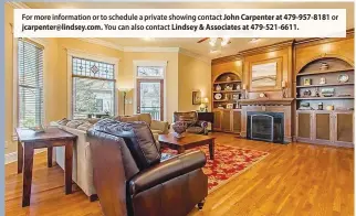  ??  ?? For more informatio­n or to schedule a private showing contact John Carpenter at 479-957-8181 or jcarpenter@lindsey.com. You can also contact Lindsey & Associates at 479-521-6611.