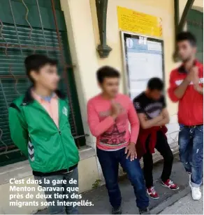  ??  ?? C’est dans la gare de Menton Garavan que près de deux tiers des migrants sont interpellé­s.