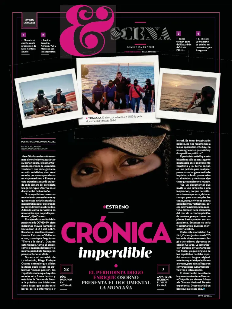  ?? FOTO: ?? ISMAEL ESPINOZA
ZAPATISTAS HICIERON EL VIAJE EN MAR.
Todos forman parte del Escuadrón 4-2-1 del EZLN.
El libro de
se publica en noviembre, por Anagrama.