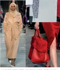  ??  ?? La modelo Halima Aden, con abrigo camel y hijab a juego, y uno de los nuevos bolsos en el desfile de este otoño / invierno. Arriba, moodboard de la línea pre-fall 2017, presentada en Shanghái (abajo). A la dcha., Ian Griffiths en su estudio.