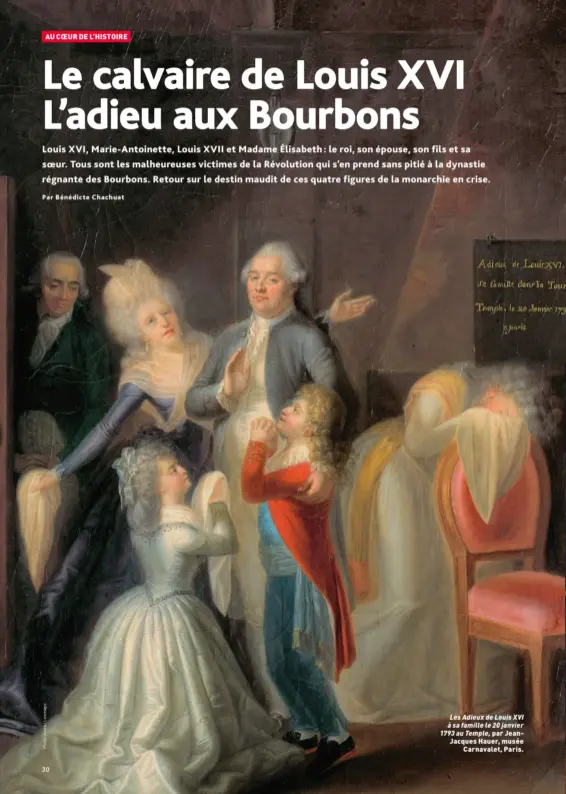  ??  ?? Les Adieux de Louis XVI à sa famille le 20 janvier 1793 au Temple, par JeanJacque­s Hauer, musée Carnavalet, Paris.