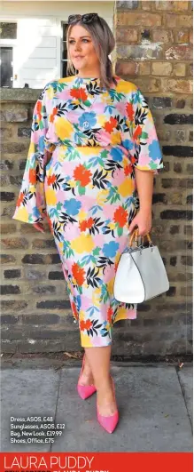  ??  ?? Dress, ASOS, £48 Sunglasses, ASOS, £12 Bag, New Look, £19.99 Shoes, Office, £75