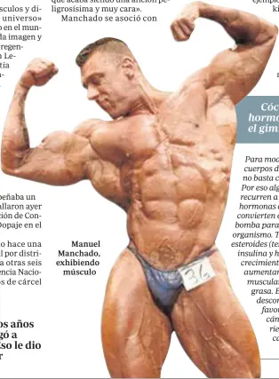  ??  ?? Manuel Manchado, exhibiendo músculo