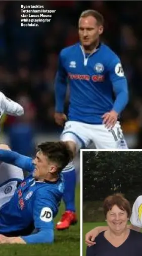  ??  ?? Ryan tackles Tottenham Hotspur star Lucas Moura while playing for Rochdale.