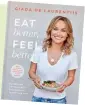  ??  ?? For more delicious recipes and life tips from Giada, pick up a copy of Eat Better, Feel
Better, on sale this month