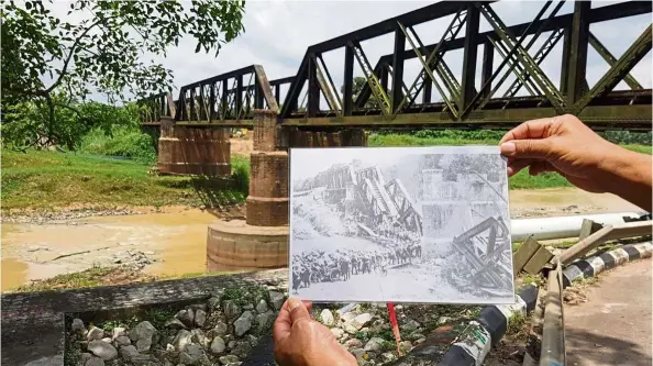  ?? — Photos: seumas TaN ?? a comparison of the segamat bridge now to how it was in the days of World War II. It was intentiona­lly destroyed by australian forces during the malayan campaign to sabotage incoming Japanese forces. It was subsequent­ly repaired. This is one of the sites suggested by Tan to be promoted through military tourism.