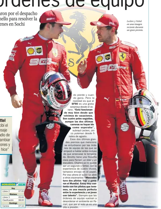  ??  ?? SF90 Leclerc y Vettel en una imagen reciente durante un gran premio.