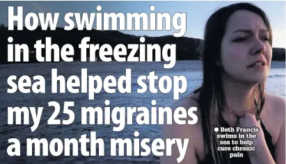  ??  ?? ● Beth Francis swims in the sea to help cure chronic pain