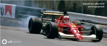  ??  ?? Mansell was often hard on his equipment