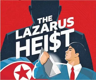 The Lazarus Heist - PressReader