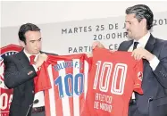  ?? / Foto: Reforma ?? Directivos del Toluca y Atlético de Madrid, pactaron el juego amistoso para celebrar el Centenario de los Diablos.