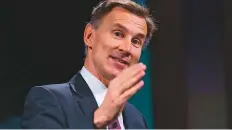  ?? Bloomberg ?? ■ Chancellor of the Exchequer Jeremy Hunt says that fiscal constraint­s will make it hard to find space for business tax cuts to boost investment in the upcoming budget.