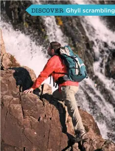  ??  ?? ▶ AGAINST THE FLOW Climbing up beside Stickle Ghyll, one of the Lakes’ most popular ghyll scrambles.