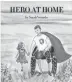  ??  ?? “Hero at Home” was illustrate­d by Inna Eckman.