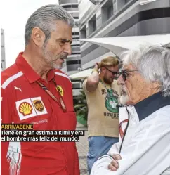  ??  ?? ARRIVABENE Tiene en gran estima a Kimi y era el hombre más feliz del mundo.