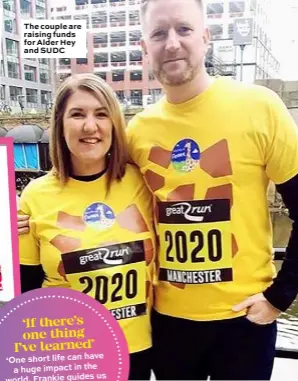 ??  ?? The couple are raising funds for Alder Hey and SUDC