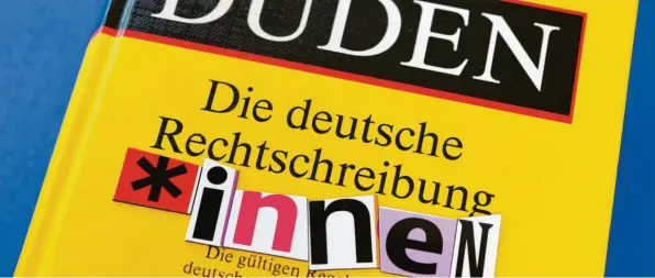  ?? Foto: Picture alliance ?? Der Duden will seine Online‰Ausgabe um 12000 Einträge mit ausschließ­lich weiblichen Personen‰ und Berufsbeze­ichnungen ergänzen.