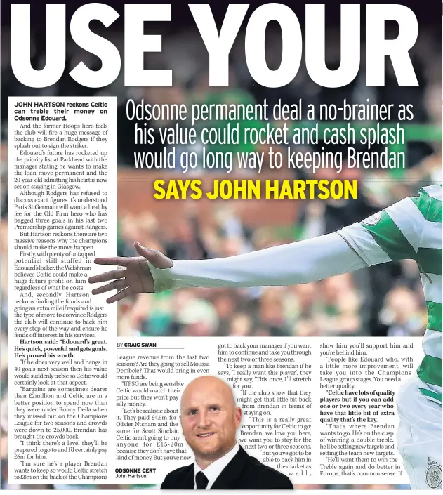  ??  ?? ODSONNE CERT John Hartson