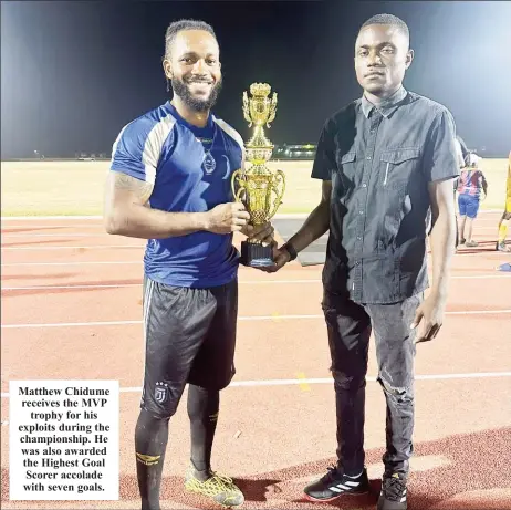  ?? ?? Matthew Chidume receives the MVP trophy for his exploits during the championsh­ip. He was also awarded the Highest Goal Scorer accolade with seven goals.