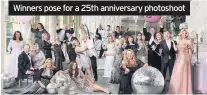  ??  ?? Winners pose for a 25th anniversar­y photoshoot