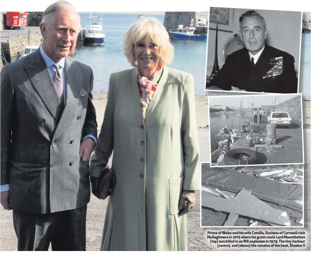  ??  ?? Prince of Wales and his wife Camilla, Duchess of Cornwall visit Mullaghmor­e in 2015 where his great-uncle Lord Mountbatte­n (top) was killed in an IRA explosion in 1979. The tiny harbour(centre), and (above) the remains of the boat, Shadow V