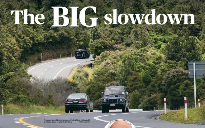  ?? TOM LEE/STUFF ?? Proposed speed limit changes will bring State Highway 23 to Raglan down to a limit of 80kph.