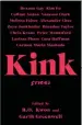  ??  ?? Kink Edited by R.O. Kwon and Garth Greenwell Scribner £12.99