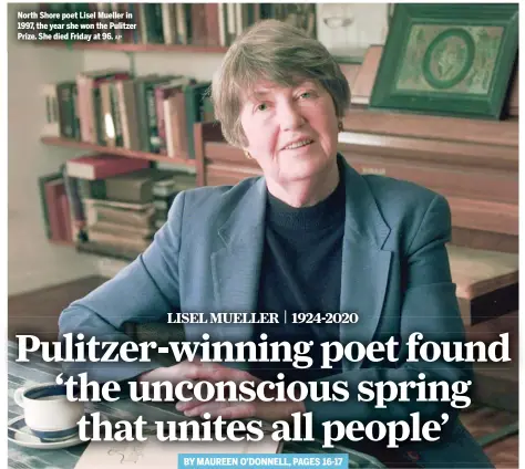  ?? AP ?? North Shore poet Lisel Mueller in 1997, the year she won the Pulitzer Prize. She died Friday at 96.