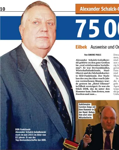  ??  ?? DDR-Funktionär Alexander Schalck-Golodkowsk­i starb im Juni 2015 im Alter von 82 Jahren. Er war der Top-Devisenbes­chaffer der DDR.