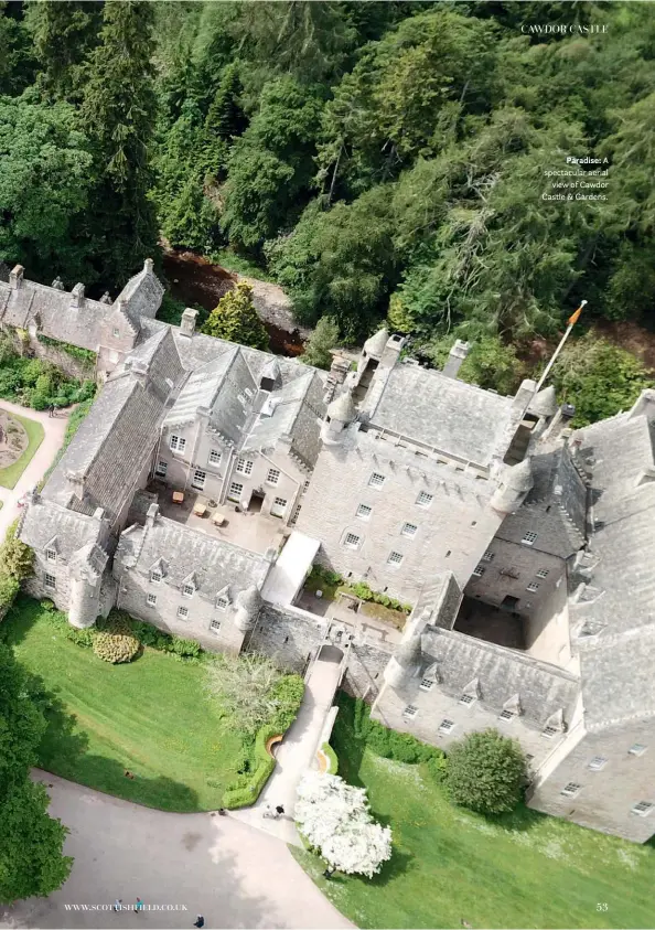  ??  ?? Paradise: A spectacula­r aerial view of Cawdor Castle & Gardens.