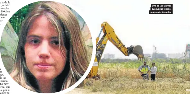  ??  ?? Paloma Pérez Sendino Abogada de Carcaño Una de las últimas búsquedas junto al puente del Alamillo.